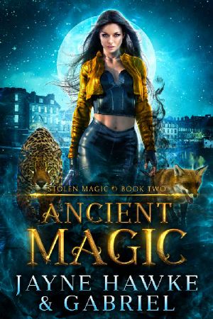 [Stolen Magic 02] • Ancient Magic